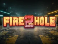 Fire in the Hole 2